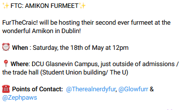 ✨FTC: AMIKON FURMEET✨ @FurTheCraic will be hosting their second ever furmeet at the wonderful Amikon in Dublin! Details in the alt-text enabled photos below! ⬇️