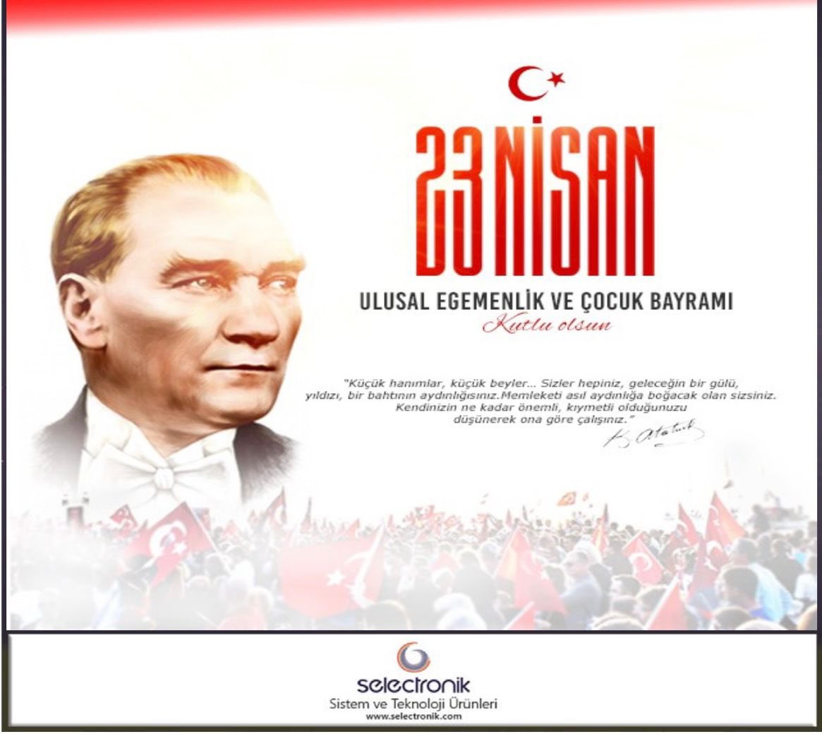 SelectronikInfo's tweet photo. #23NisanKutluOlsun 🇹🇷🇹🇷🇹🇷 https://t.co/xAbK85buSY