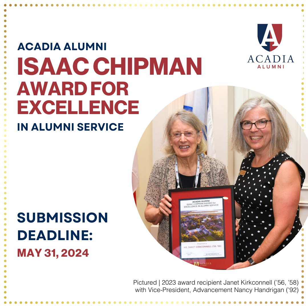 Calling all Acadia alumni! Know an outstanding alum making a difference? Nominate them for the Isaac Chipman Award for Alumni Service, recognizing impactful contributions to Acadia and its community. Deadline: May 31, 2024. More info and nomination form: aualumni.info/isaacchipman