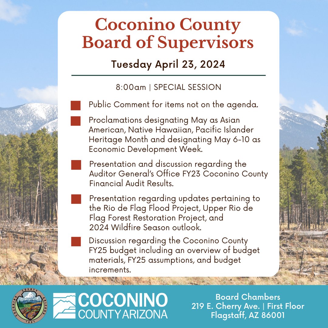 Tuesday April 23, 2024, the @CoconinoCounty Board of Supervisors will convene for a Special Session at 8:00am. The meeting will be held in person at the County Administrative Center in downtown Flagstaff as well as streamed live via Zoom and the County's YouTube Channel.