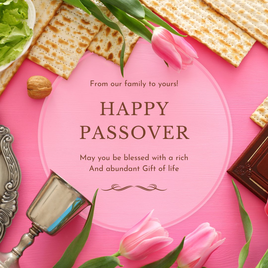 As you gather with your families for the start of Pesach, we are sending you and your families our sincerest good wishes, and we hope that you will enjoy a happy and peaceful Passover.