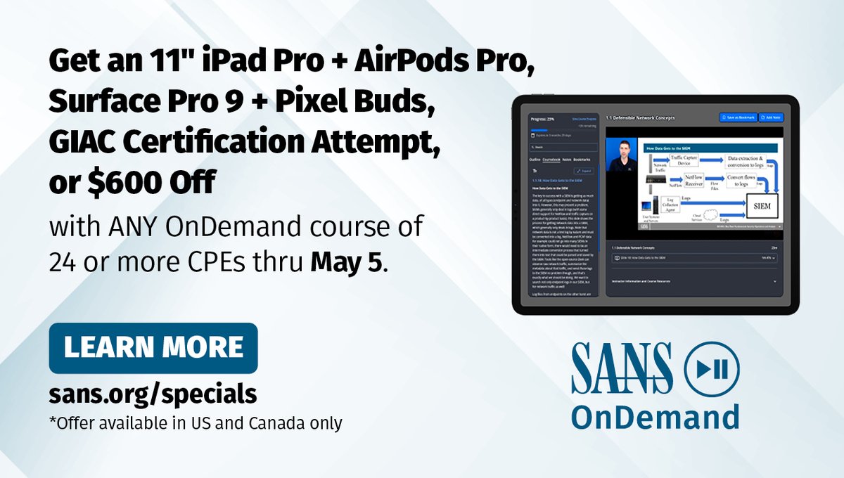 Meet your professional goals with #SANSOnDemand #CyberSecurity training.

Get an iPad Pro + AirPods Pro, Surface Pro 9 + PixelBuds,  @CertifyGIAC Attempt, OR $600 Off w/ any OnDemand Course purchase of 24 CPEs or more through May 5.

➡️ Select Your Offer: sans.org/u/1vHr