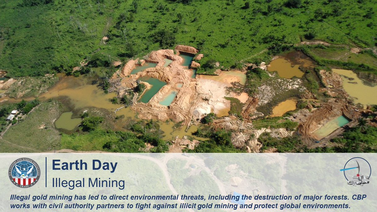 .@CBP observes #EarthDay by increasing awareness of #IllegalMining practices. Illegal gold mining has severe environmental risks, including #MercuryPollution and #Deforestation. Learn more from the @StateDept: 2017-2021.state.gov/illicit-mining…