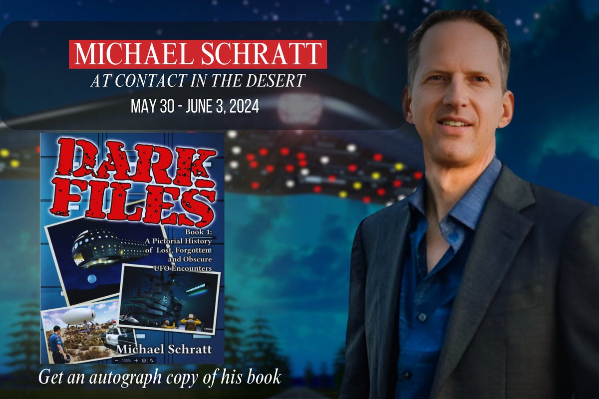 SchrattOfficial's tweet photo. 📣Check out Michael Schratt at Contact in the Desert 🛸 on May 30th - June 3rd, 2024 https://t.co/khEJIMM1AH
See Michael Schratt at CITD and get a personalized autographed copy of his latest book: Dark Files 📖
@CITDConference
#DarkFiles #UFO #UAP #ufoX https://t.co/EPkLLYhBce