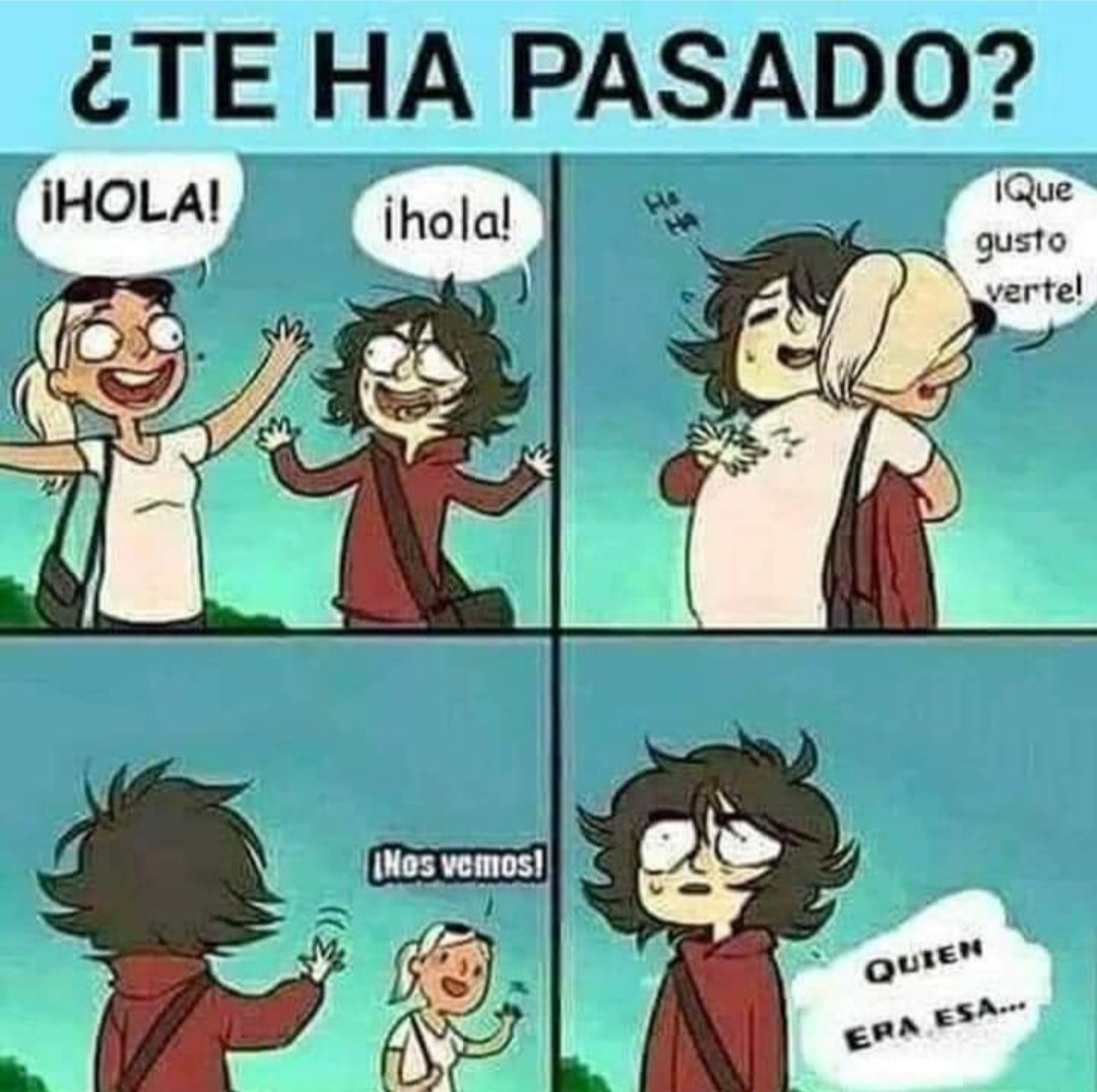 Por supuesto que me ha pasado !!!!🤣🤣🤣🤣