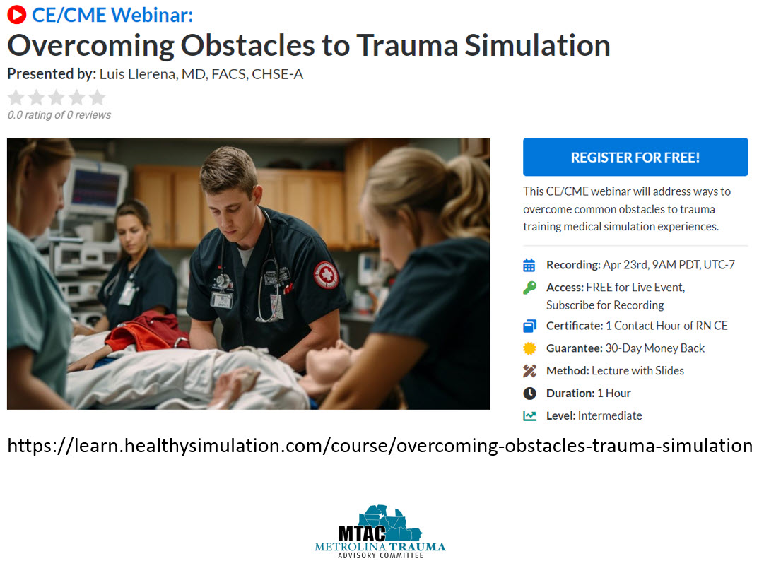 Interested in trauma simulation? Check out this webinar TOMORROW (4/23) at 12pm EST on Overcoming Obstacles to Trauma Simulations w/ Dr. Llerena at @CAMLSTAMPA.

Register: learn.healthysimulation.com/course/overcom…

#TraumaEducation #MetrolinaTrauma #FOAMed #SoMe4Trauma #Simulation