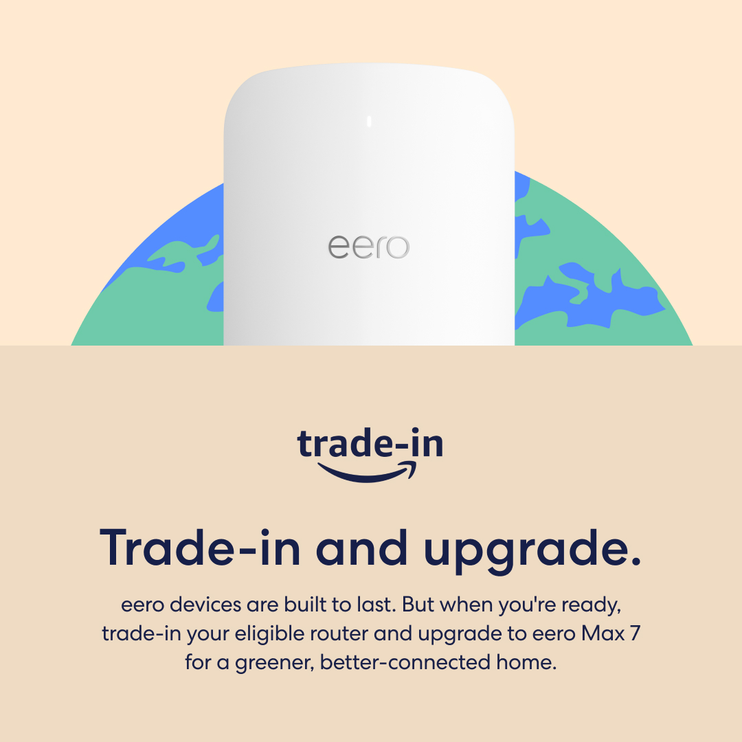 Happy Earth Day 🌏 Our newest product, eero Max 7, is made with recycled materials and packaging ♻️ We also have an Eco Efficiency Mode that you can control via the eero app 📲 Trade in your current router for an eero device with our Trade-in program: amazon.com/tradein ⭐