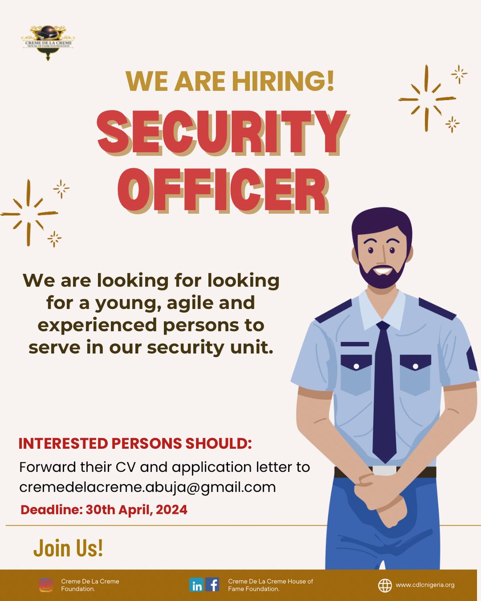 'Are you passionate about security and safety? We're hiring a Security Officer! 
If you have what it takes, send your application letter and CV to cremedelacreme.abuja@gmail.com before April 30th, 2024. 

Join us in making a difference!

 #SecurityOfficer #jobopportunity2024