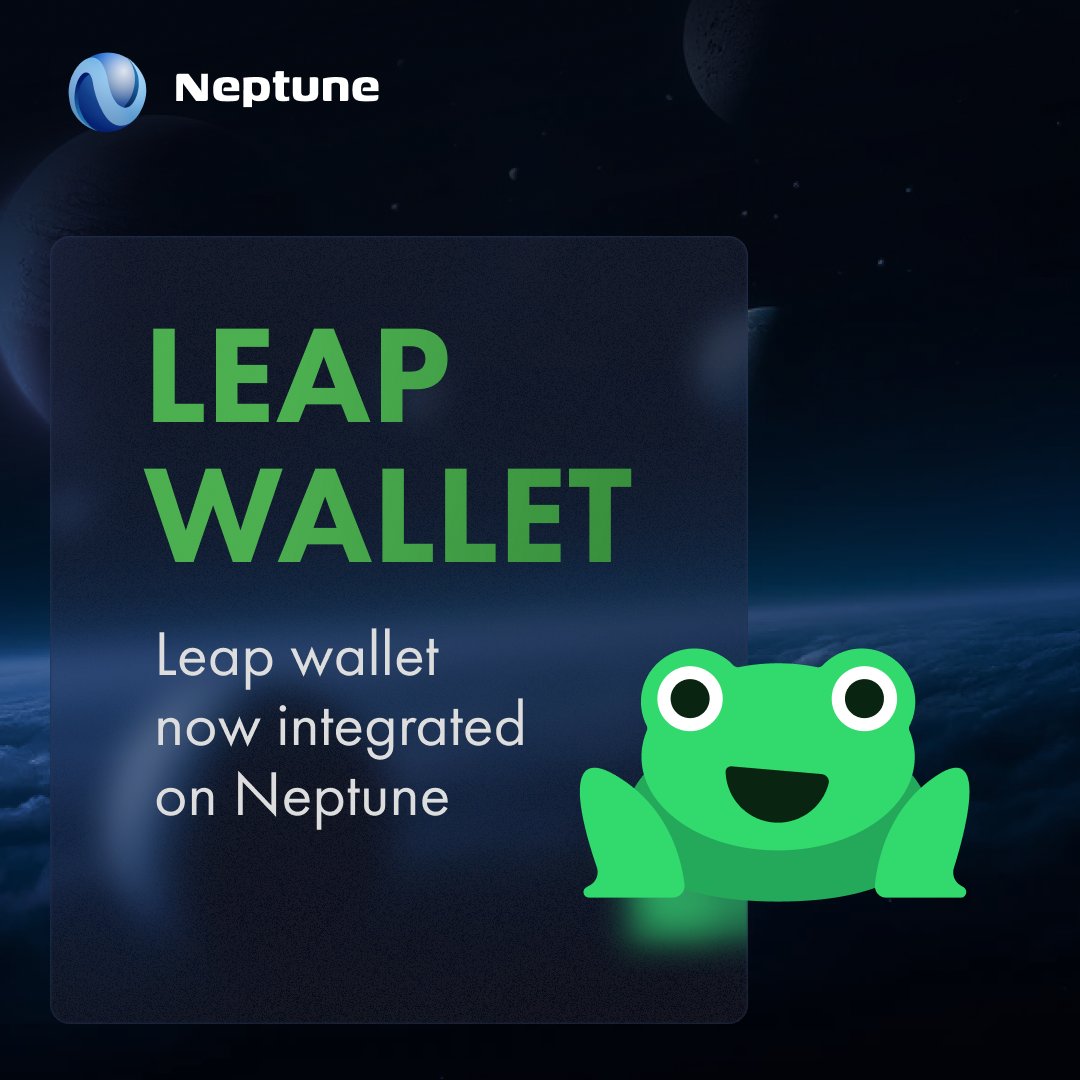 Leap wallet is integrated! @leap_cosmos users can now lend and borrow on Neptune and earn leaderboard points in the process🐸