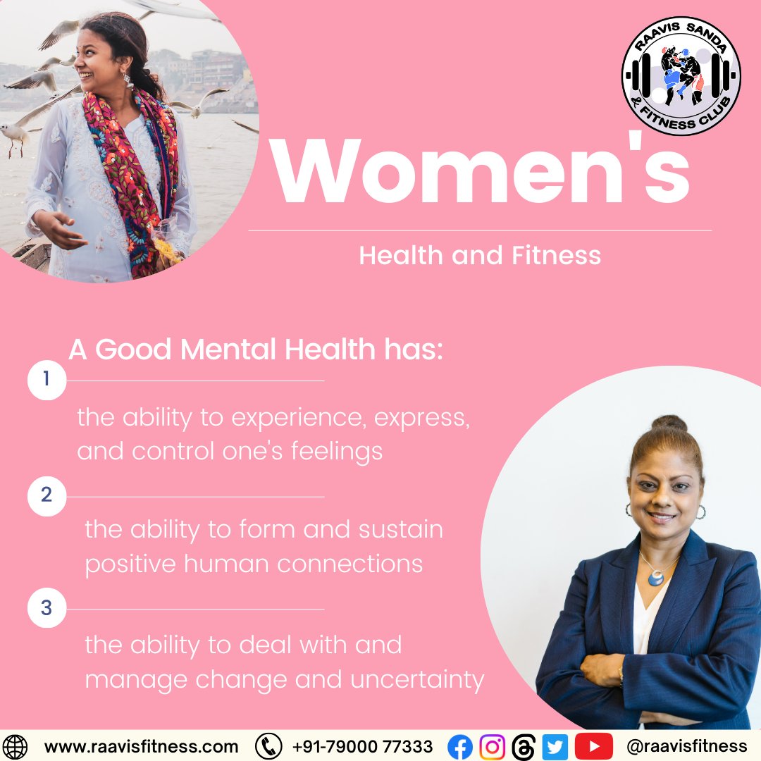 A Good Mental Health has:
1. The ability to experience, express, and control one's feelings
2. The ability to form and sustain positive human connections
3. The ability to deal with and manage change and uncertainty

raavisfitness.com

#womenfitness #fitindia #raavisfitness