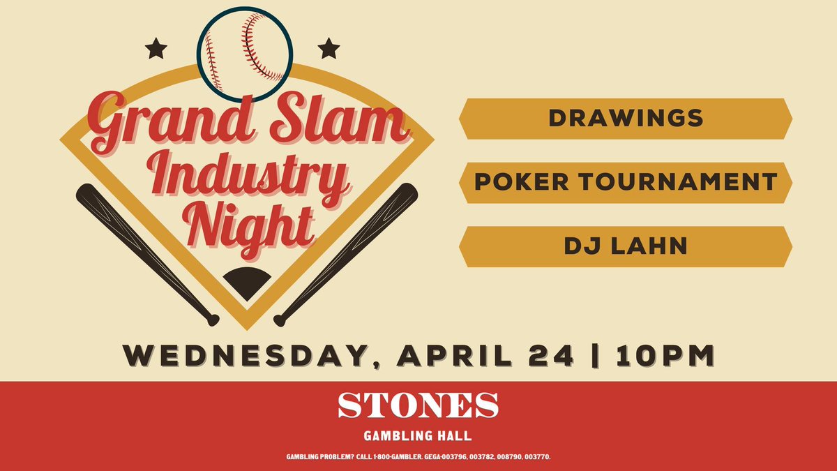 Join us tonight, 4/24 at 10pm for Grand Slam Industry Night at Stones! Don't forget to wear your baseball apparel for extra chips and drawing tickets. ⚾️🧢 Learn more: fb.me/e/4VI3OvRVl #StonesGamblingHall #Cardroom #Casino #Tablegames #Jackpot #gambling #Poker