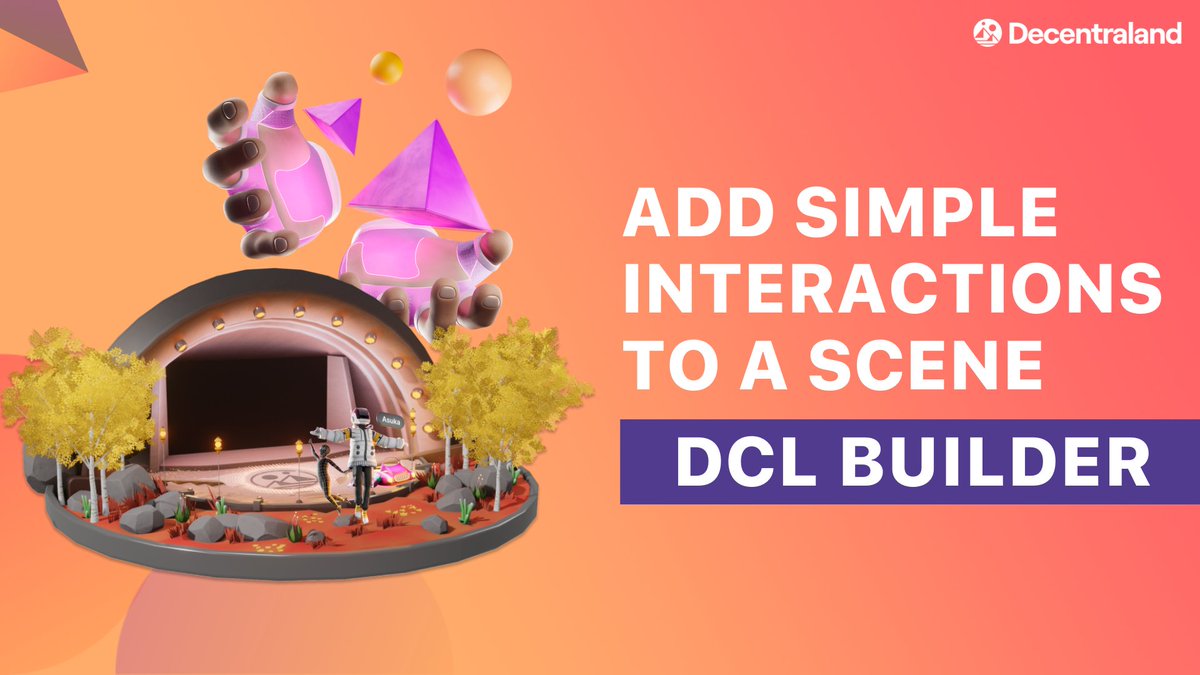 Looking for a no code way to make a more engaging scene? Head over to YouTube for a tutorial to learn how to add simple interactions using the DCL Editor. Link below ⬇️