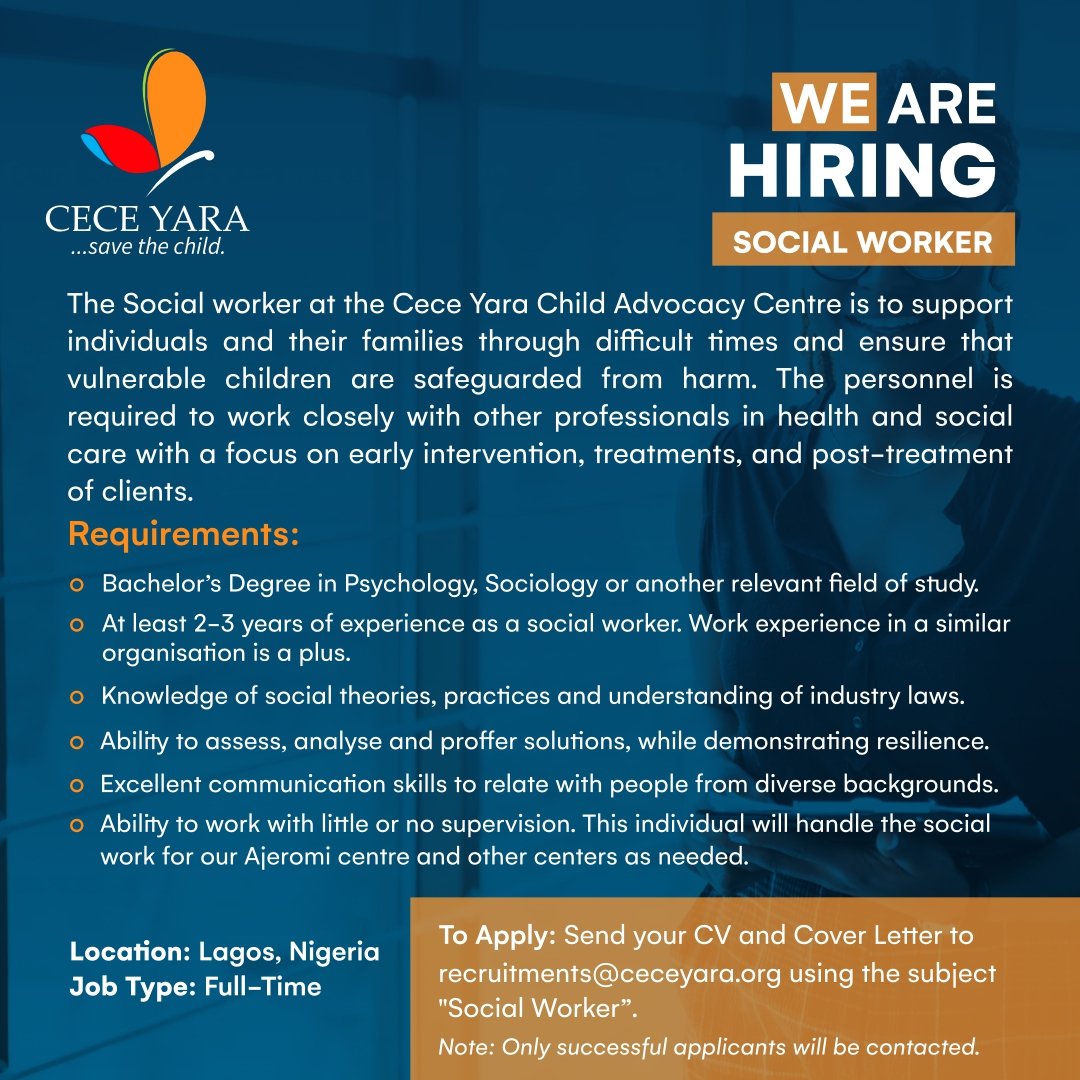 cece_yara's tweet image. WE ARE HIRING!

Job Title: Social Worker
Location: Lagos, Nigeria
Job Type: Full-Time 

Interested candidates should send CV and Cover Letter to recruitments@ceceyara.org using the subject 'Social Worker'.

#recruitment #ceceyara