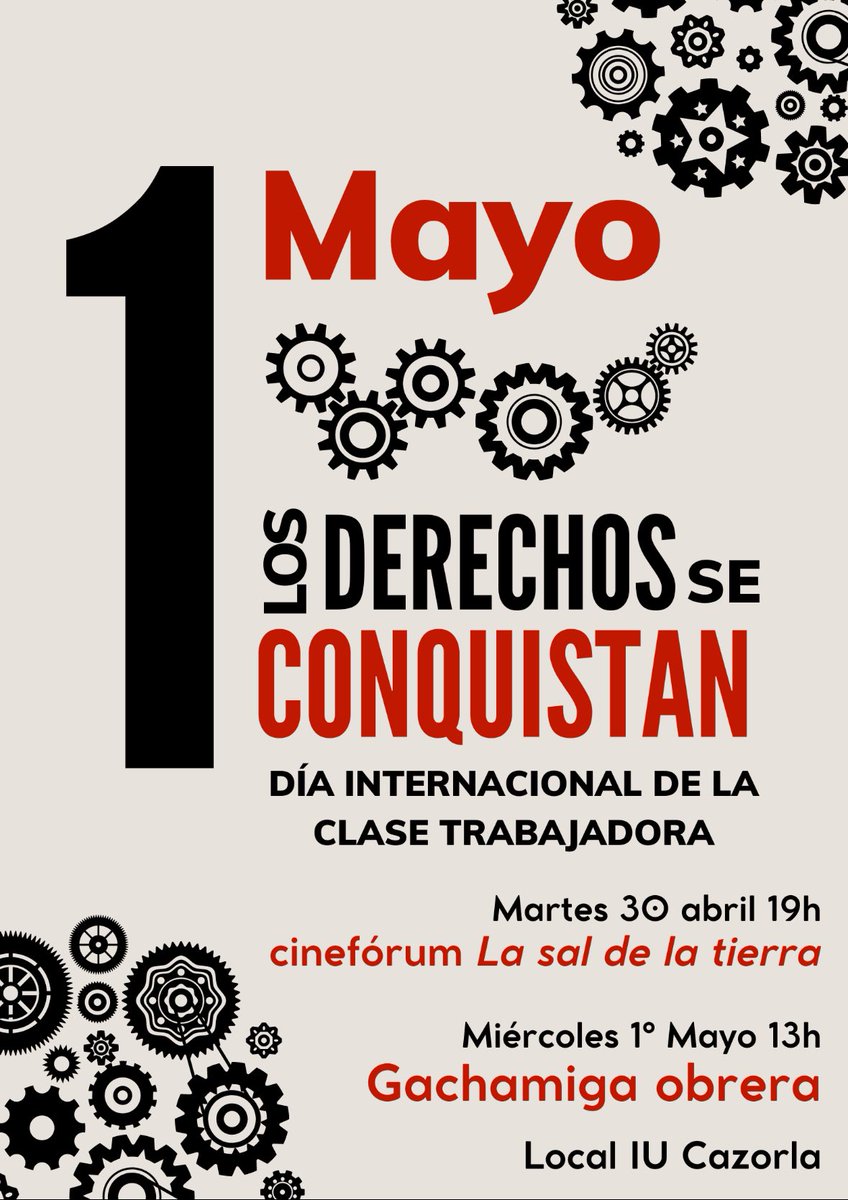 pcecazorla's tweet photo. #PrimerodeMayo, Día internacional de la clase trabajadora. Actividades en #Cazorla: cinefórum de la película “La sal de la tierra”, martes 30, 19h. Gachamiga obrera, miércoles 1, 13h, local @Cazorla_IU. Ven y comparte, los derechos se conquistan. #1Mayo #1Mayo2024 ✊ https://t.co/BEkC9outBA