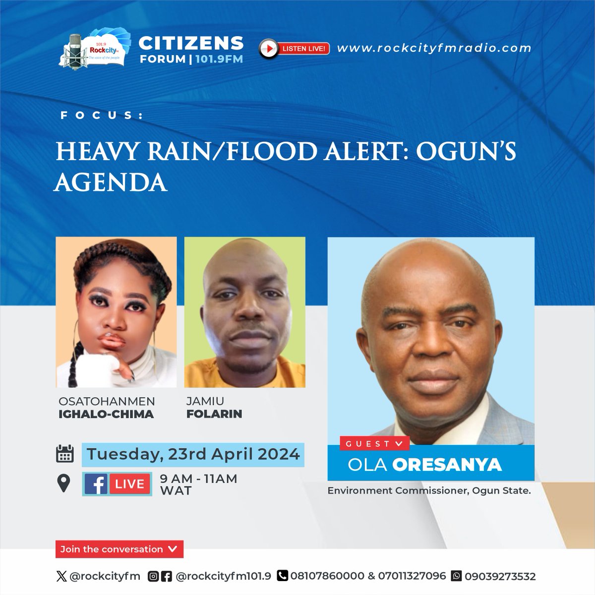 Join us on Tues 23rd, April at 9a.m. on #CitizensForum #DaybreakShow

FOCUS: HEAVY RAIN/FLOOD ALERT: OGUN'S AGENDA

Guest: Ola Oresanya 

Hosts:   @_radiopepper & @GERMANEO

Live: rockcityfmradio.com

#flood #HeavyRainfall #ogunstate