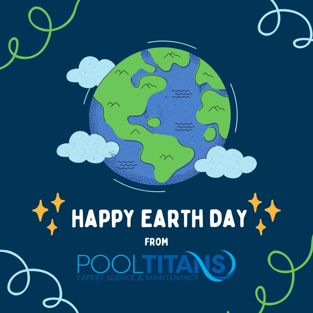 Happy Earth Day #PoolTitans #PoolService #GreenerTomorrow