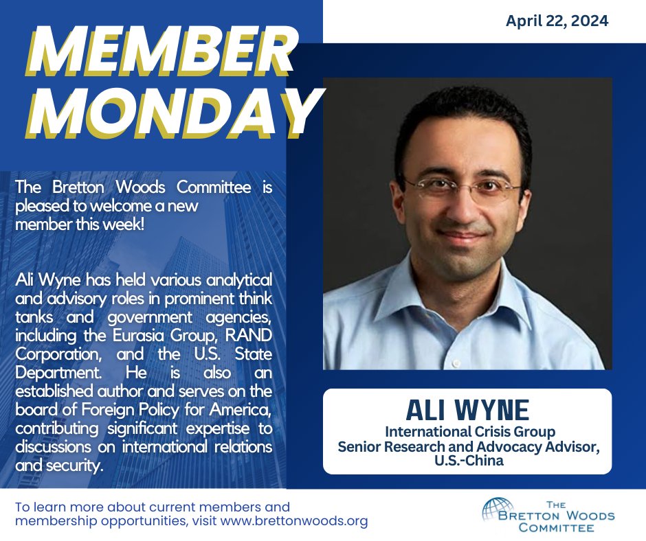 Member Monday ⭐: This week we spotlight a new member, @Ali_Wyne. We appreciate his commitment and support, and we look forward to his engagement with The Bretton Woods Committee.
