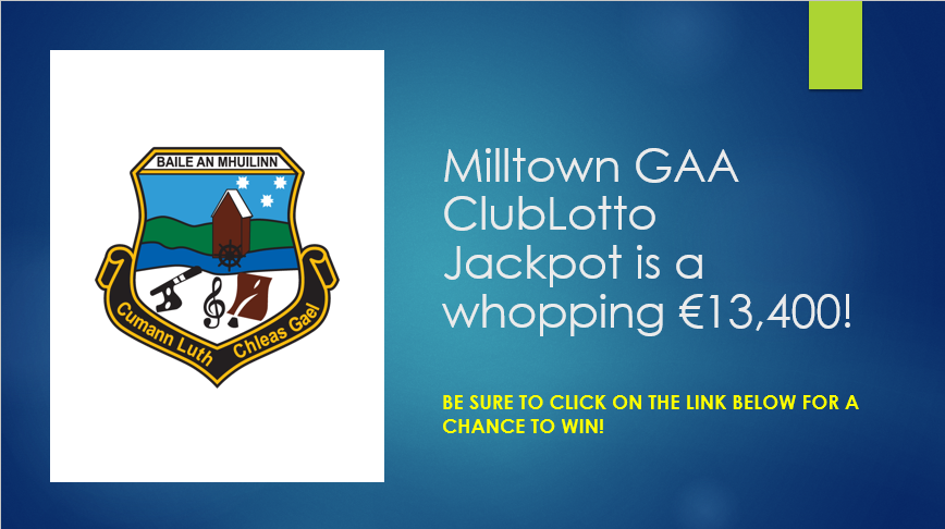 Lotto €13,400! member.clubspot.app/club/milltown-… Get all the latest news on the Milltown GAA app member.clubspot.app/club/milltown-…