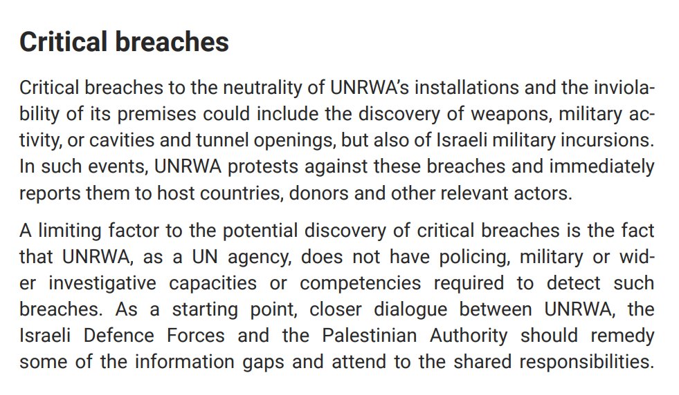 One of the findings from the UNRWA report is that UNRWA can't be responsible for 'breaches of neutrality' because it can't investigate weapons or tunnels being present in facilities. unrwa.org/sites/default/…