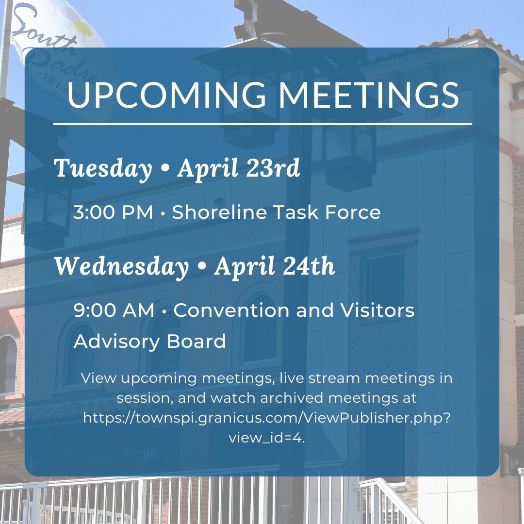 Upcoming meetings Tuesday • April 23rd 3:00 PM • Shoreline Task Force Wednesday • April 24th 9:00 AM • Convention and Visitors Advisory Board View upcoming meetings, live stream meetings in session, and watch archived meetings at townspi.granicus.com/ViewPublisher.….