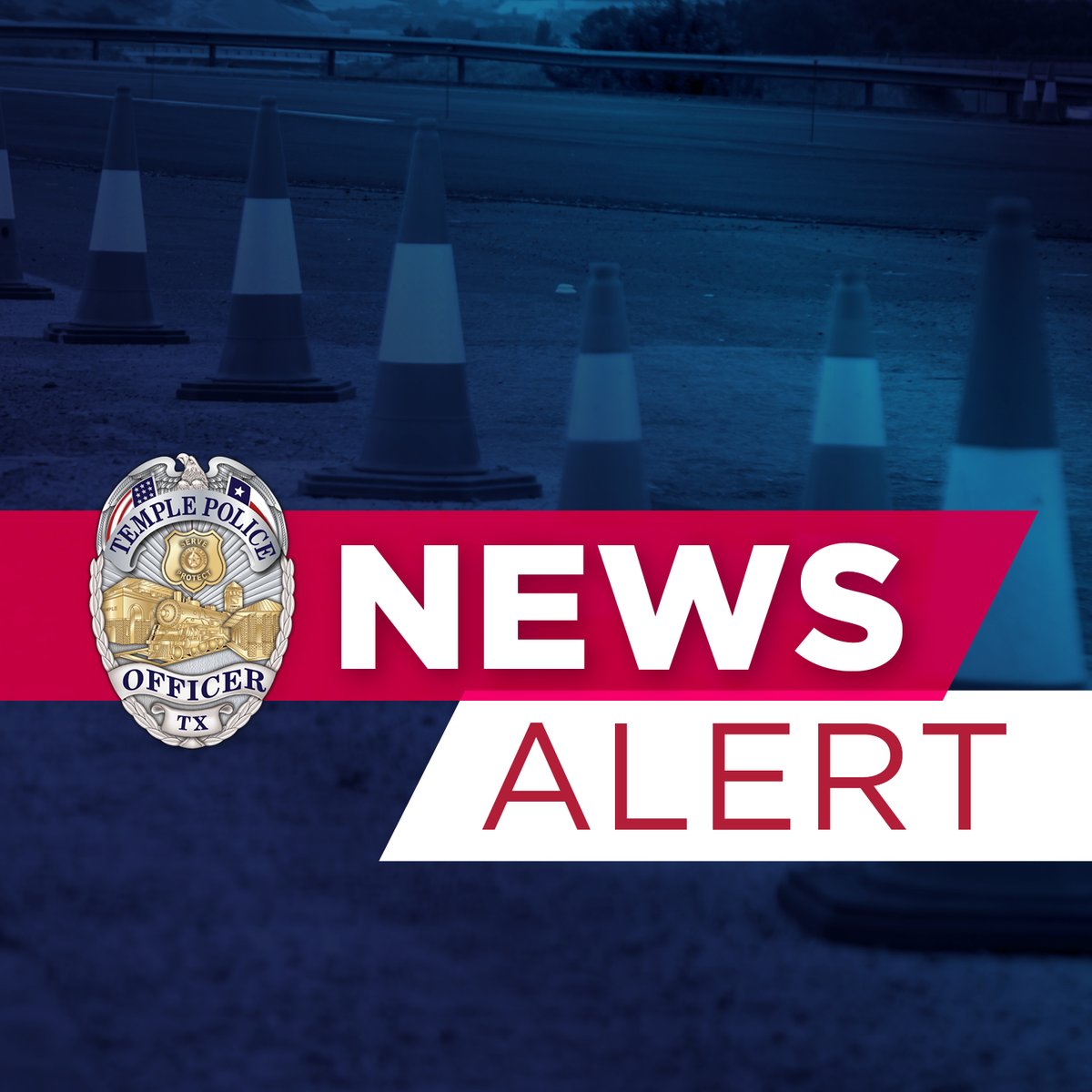 Temple Police Department investigates fatal accident, one deceased. To read the full media release visit templetx.gov/tpdmedia.