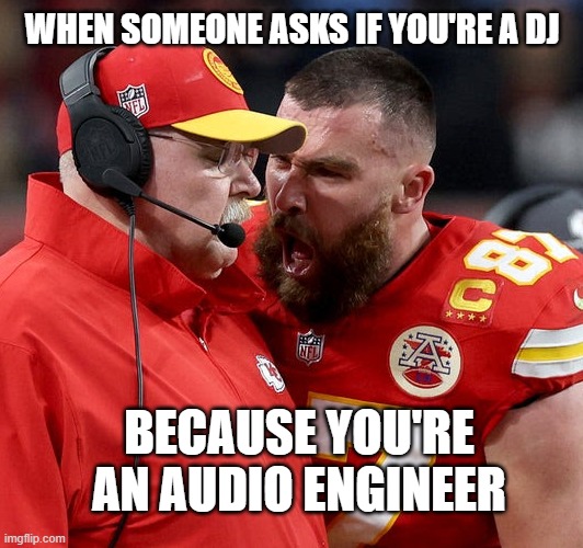 It's MEME MONDAY! What audio engineer DOESN'T ❤ to be call a DJ?? 😂🤦🏻‍♂️😠

#ProducersLife #MusicProducers #LogicPro #ProTools #SoundMixing #AudioEngineering #SoundEngineering #SoundDesign #Ableton #ProAudio #ProfessionalAudio #MusicIndustry #Mastering #StudioLife #audiomixing
