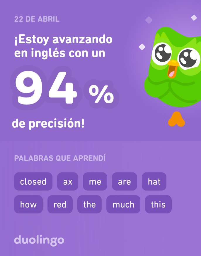 ¡Estoy aprendiendo inglés en Duolingo! Es gratis, divertido y efectivo.