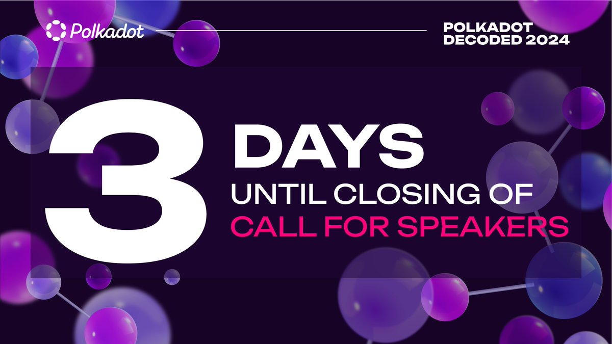 ⏰ Just 3 days left to seize the spotlight at #PolkadotDecoded! 🌟 Submit your speaker proposal now and showcase your project on our global stage. Don't miss this chance to ignite conversations and spark innovation! #CallForSpeakers #BlockchainLeaders #Brussels