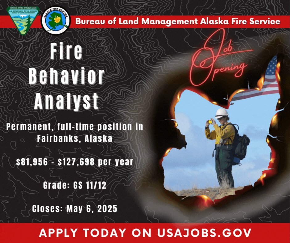 #FireJob! The Alaska Interagency Coordination Center at BLM AFS is looking for a PFT GS-11/12 Fire Behavior Analyst based in Fairbanks, AK. 
💵$81,956 - $127,698 per year 
💻 Telework eligible
📝For job description and to apply by 5/6 USAJOBS 👉usajobs.gov/job/787871300