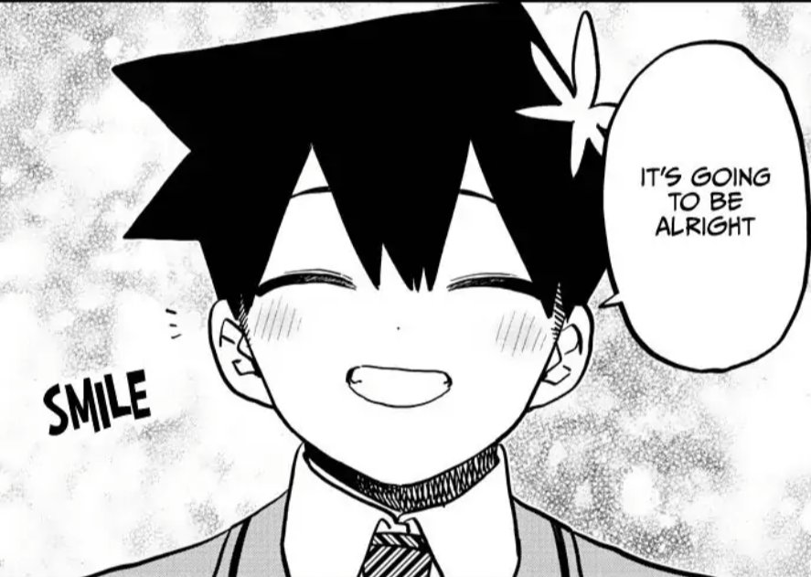 Hitohito Tadano is literally the most green flag character ever.
You will get into Komi thinking "wow, Tadano is really lucky to have Komi." and less than halfway through you'll think "wow, Komi is really lucky to have Tadano."
He deserves so much more praise.