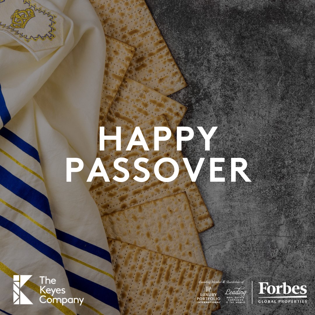 Happy Passover from The Keyes Company! Wishing you a meaningful holiday filled with joy, blessings, and delicious food!