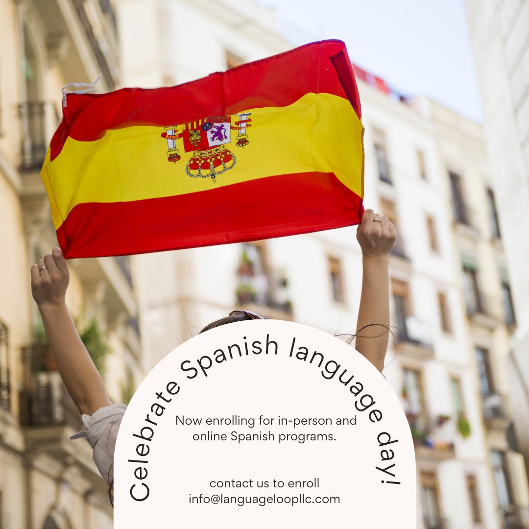happy spanish language day! more info: languageloopllc.com/contact/ #NYC #NewYork #Chicago #Loop #Indiana #Seattle #stlouis #Ohio #Texas #michigan #languageschool #spanishlanguageday #spanish