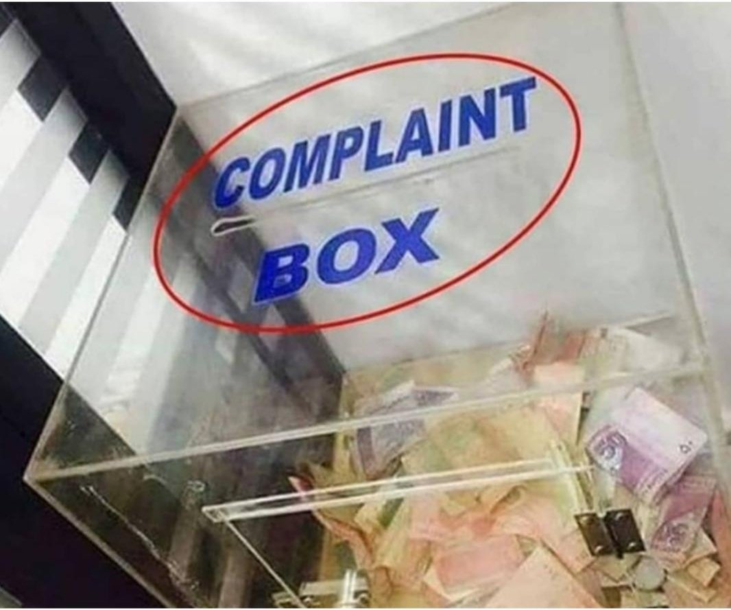 Complaint box and they put in money, are they complaining about the money