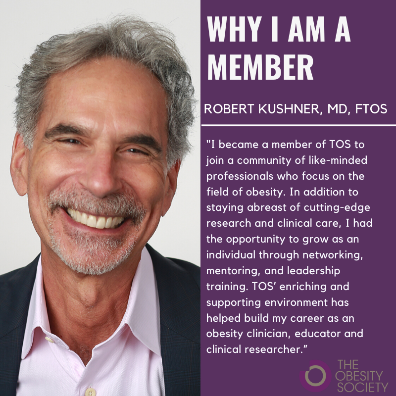 ObesitySociety's tweet photo. Why should you be a member of TOS? Read #WhyIAmAMemberMonday Dr. Robert Kushner, MD, FTOS post to learn why. #TOSMembers. Join or renew your membership today! https://t.co/cN04E3qfFq https://t.co/9693hXozfp