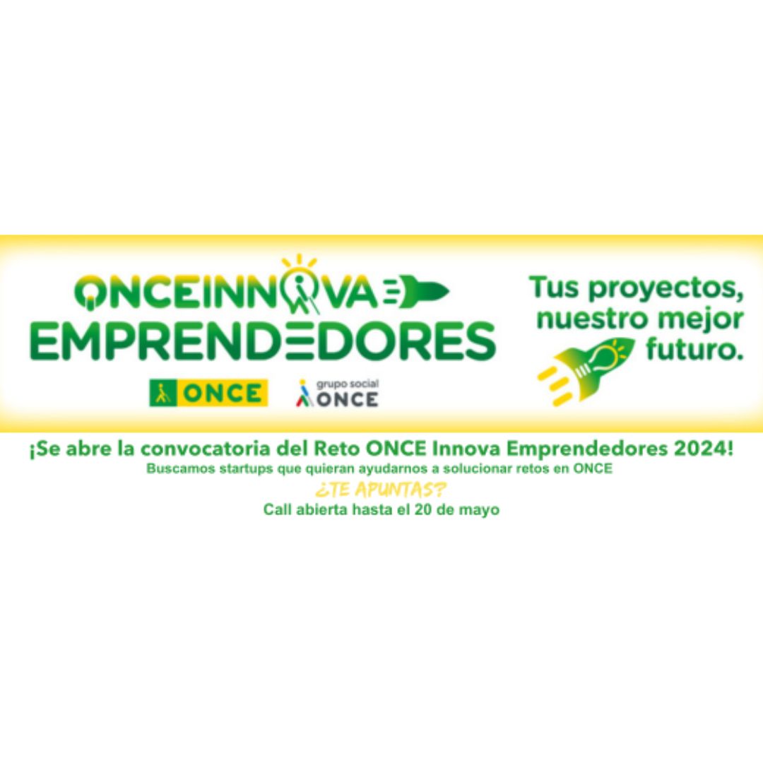 📢 Reto #ONCE Innova Emprendedores 2024.

🗓️ Hasta el 20 de mayo, convocatoria abierta a startups, aceleradoras, incubadoras, parques tecnológicos, universidades, asociaciones de empresas e inversores.

¡Apúntate! 👉 goo.su/GhpP
@Fundacion_ONCE @GrupoSocialONCE