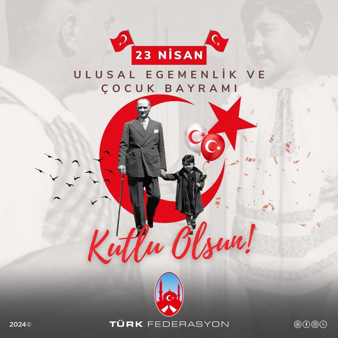#23Nisan 🇹🇷 Ulusal Egemenlik ve Çocuk Bayramı Kutlu Olsun #AvrupaTürklügü #Atatürk #TBMM #Cumhuriyet #Ankara