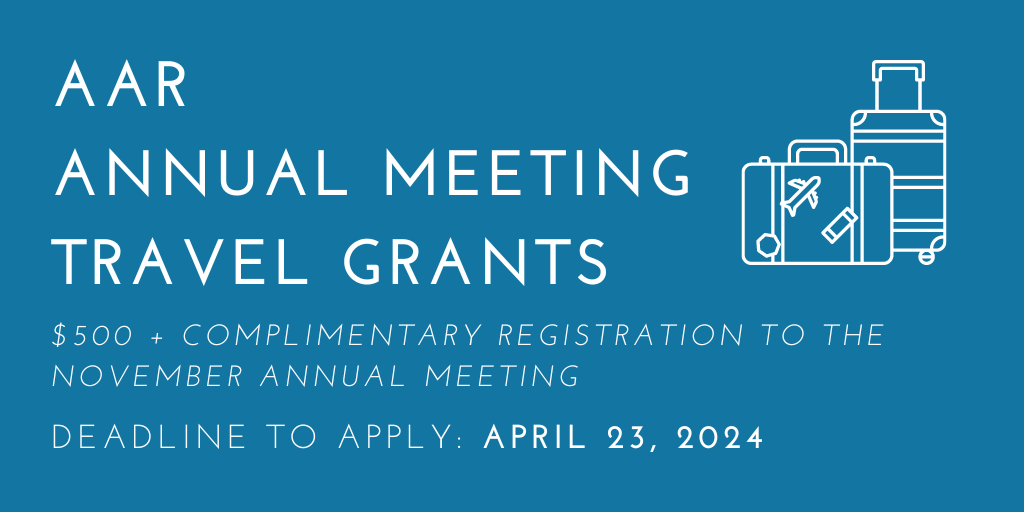 Time is running out to apply for our Annual Meeting Travel Grants program which awards $500 and complimentary registration to this year's November Annual Meeting. Only AAR members can apply so renew or join now! Tomorrow, April 23, is the deadline: aarweb.org/AARMBR/AARMBR/…