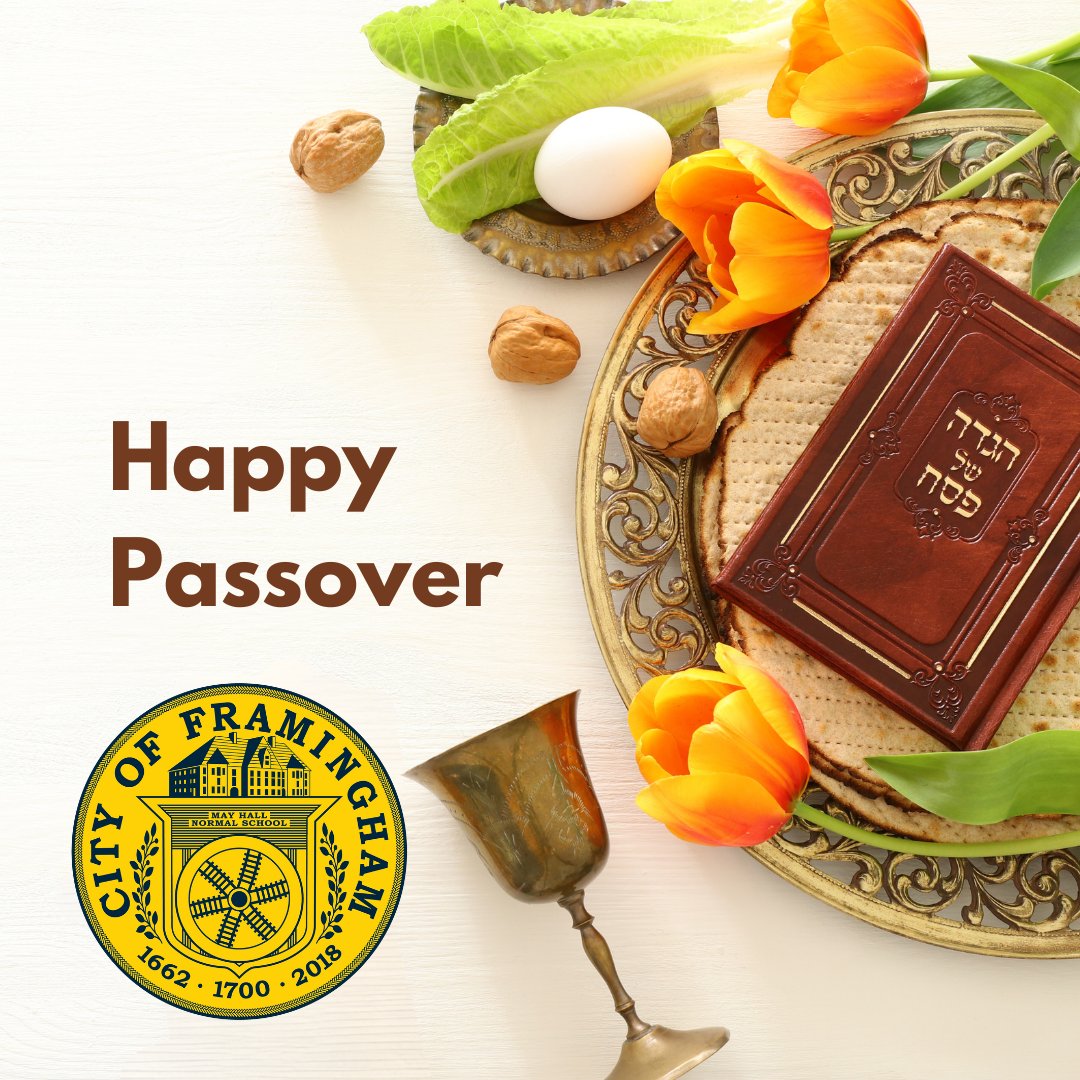 City of #Framingham Mayor Charlie Sisitsky and First Lady Robin Kaye want to wish all who celebrate a happy Passover. May your homes be filled with joy and blessings as you and your families gather around the Seder table, retelling the story of liberation and freedom.