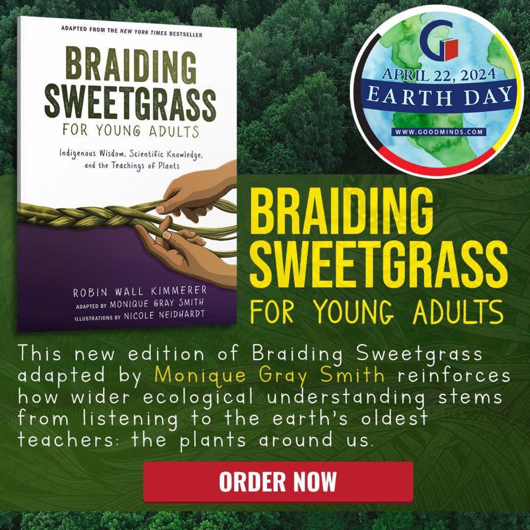 Braiding Sweetgrass for Young Adults is the adaption of Robin Wall Kimmerer's best-selling book Braiding Sweetgrass. This book is adapted by Monique Gray Smith @ltldrum & illustrated by Nicole Neidhardt. @GoodMindsBooks: goodminds.com/products/braid… #BraidingSweetgrass #EarthDay2024