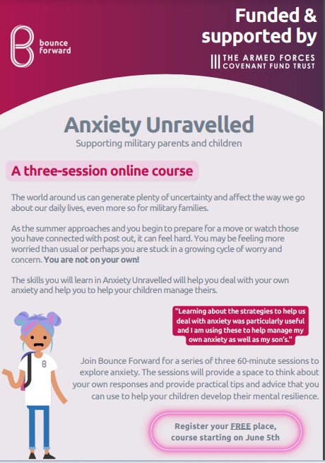 Bounce Forward - Anxiety Unravelled course for military parents and carers. Will be running a series of Anxiety Unravelled course for military parents and carers. Places are FREE of charge. Register here 👇 ow.ly/OrtK50RlsUZ