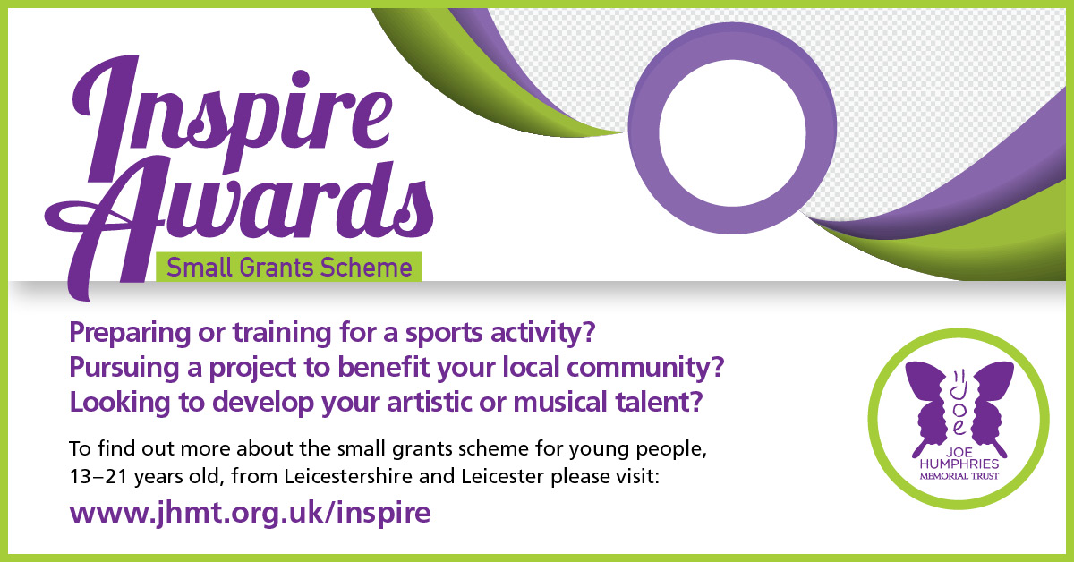 #InspireAwards small grants helping young people (13 – 21 yrs old) from #Leicestershire & #Leicester fulfill their potential, develop their talents & make a difference across the community #sports #arts #music #entrepreneurism #community #youngpeople jhmt.org.uk/inspire