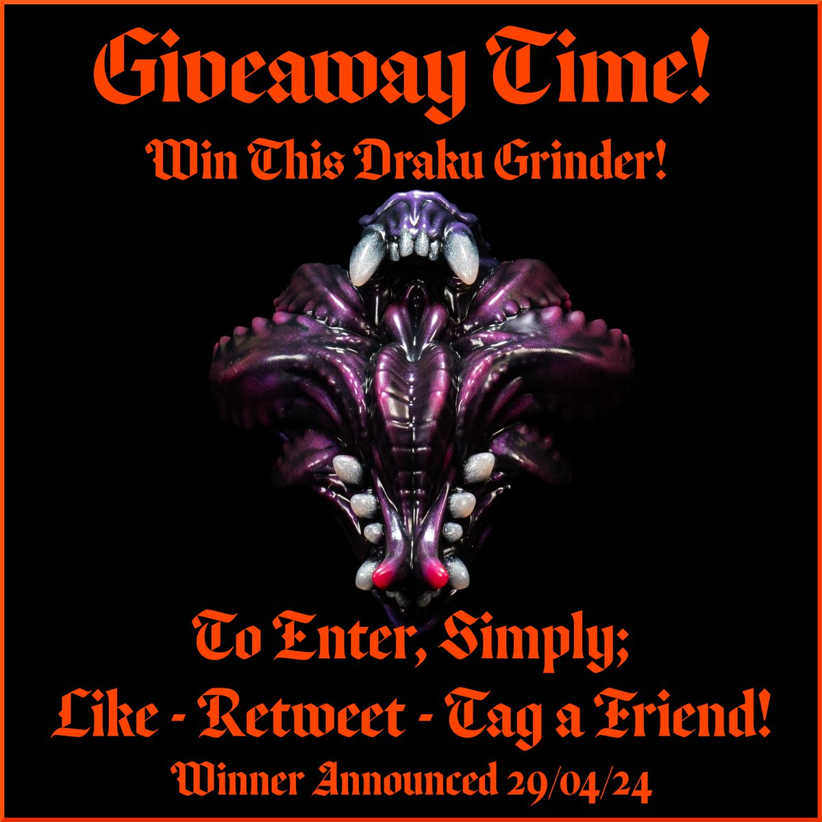 Ooh we do love to treat you all for being awesome! 🧡

To win a Signature Draku Grinder all you need to do is ; 

🖤 - Like! 
🧡 - Retweet! 
🖤 - Tag a friend! 

Winner will be announced on the 29th! Good luck! 😘