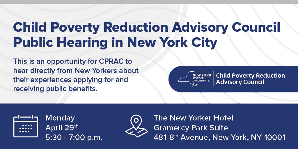 SchuylerCenter's tweet photo. The Child Poverty Reduction Advisory Council will hold a public hearing on April 29 in NYC. This is an opportunity for New Yorkers to share their experiences with public benefits, (i.e. SNAP, Cash Assistance, SSI).
Learn more &amp; register: https://t.co/6ID6f6gqwb https://t.co/YFOsdWCN0f
