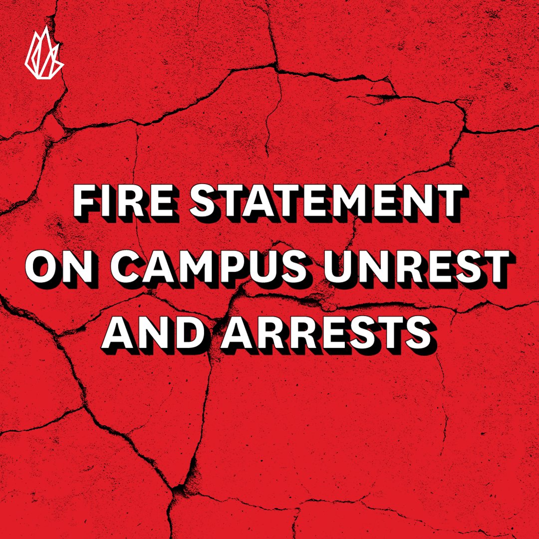 STATEMENT: FIRE is monitoring outbreaks of violence and arrests on campuses nationwide. Sadly, we must again restate a bedrock principle: Violence is never acceptable. Colleges and universities must ensure the swift arrest of anyone engaging in violence on campus, whether