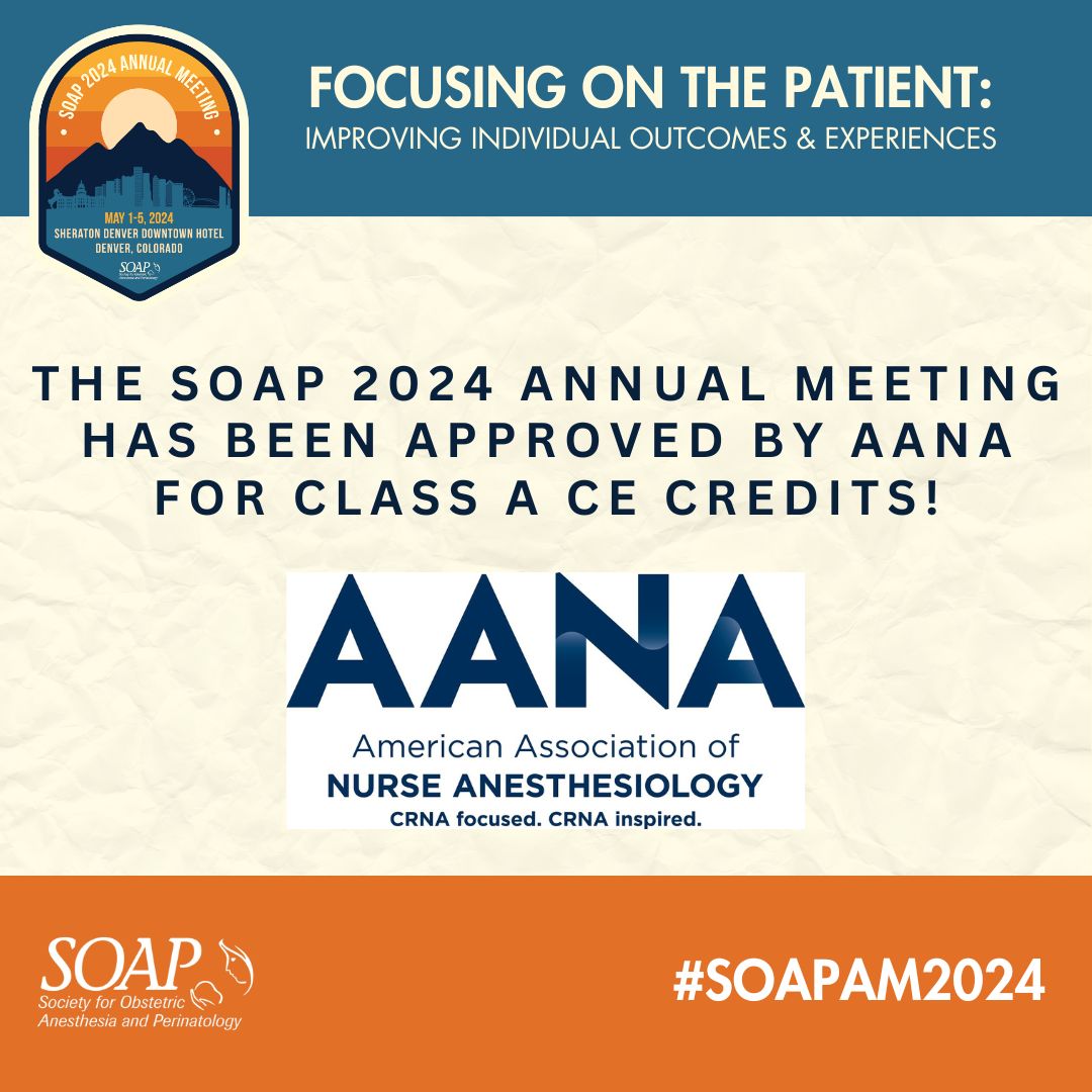 The SOAP 2024 Annual Meeting has been approved by the American Association of Nurse Anesthesiology for Class A Continuing Education Credits. Register today to earn yours! buff.ly/4ajbgjn #SOAP #OBAnes #SOAPAM2024