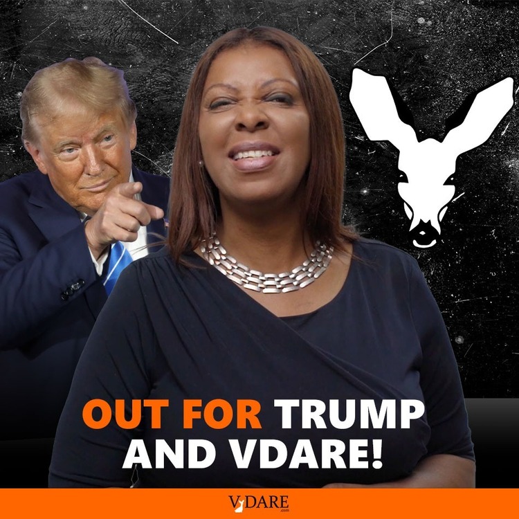 Besides trying to ruin Donald Trump New York state attorney general Letitia James is also out to ruin VDARE for being deplorable and for being the embodiment of the First Amendment, which has been superseded by the Zeroth Amendment. @Steve_Sailer vdare.com/posts/steve-sa…