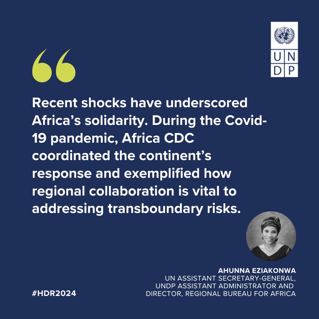 During #COVID19 pandemic, @AfricaCDC coordinated the continent’s response & exemplified how regional collaboration is vital to addressing transboundary risks. 💬 @ahunnaeziakonwa, UNDP Regional Dir for Africa  #HDR2024