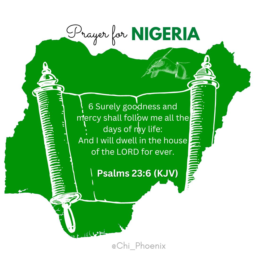 Prayer for Nigeria: Psalms 23:6 (KJV)  #NigeriaRising #GODsMercy #PrayforNigeria #PrayerforNigeria #prayerworks #prayerchangesthings #prayerworkswonders