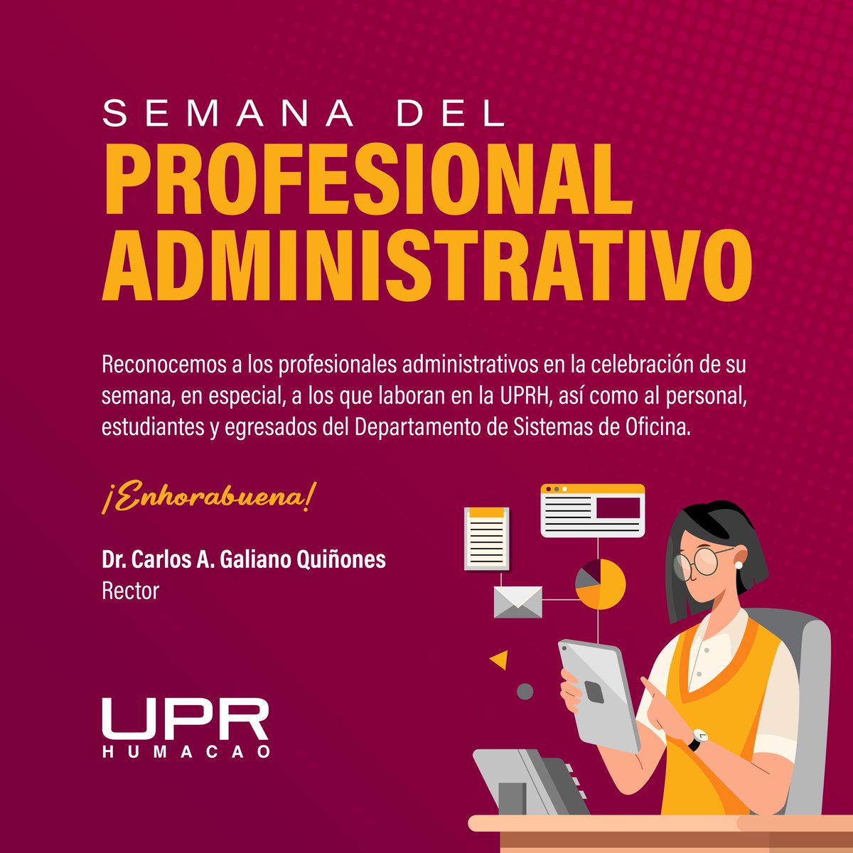 El Dr. Carlos A. Galiano Quiñones, rector de la UPRH, reconoce la extraordinaria labor de los profesionales administrativos en la celebración de su semana.

¡Muchas felicidades!

#UPRH #SiempreBúhos @UPR_Oficial