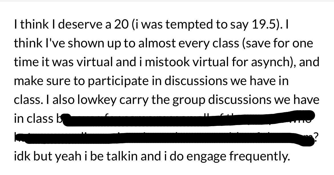 To teach my students self-advocacy, I have them explain what their engagement grade should be. This student believes they deserve full credit bc they “lowkey carry the discussion” & “they be talkin.” 1) They’re not wrong. 2) My students know they don’t need to code-switch for me.